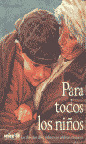 PARA TODOS LOS NIÑOS (LOS DERECHOS DE LA INFANCIA)
