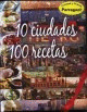 10 CIUDADES. 100 RECETAS