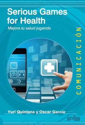 SERIOUS GAMES FOR HEALTH