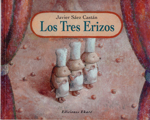 LOS TRES ERIZOS (RUSTICA)