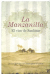 MANZANILLA, LA  (EL VINO DE SANLUCAR)