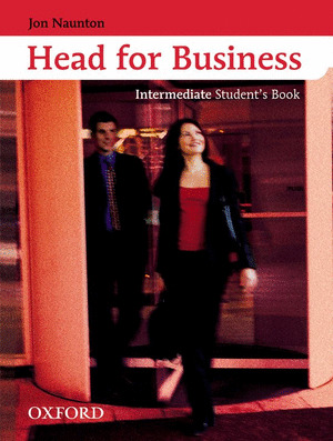 HEAD FOR BUSINESS INTERMEDIATE. STUDENT'S BOOK