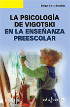 PSICOLOGIA DE VIGOTSKI EN LA ENSEÑANZA PREESCOLAR, LA
