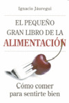 PEQUEÑO GRAN LIBRO DE LA ALIMENTACION,EL