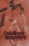 CABALLEROS DRAGONES
