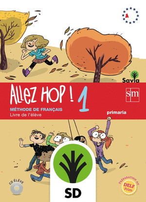 SD ALUMNO. ALLEZ HOP! 1: LIVRE DE L'ÉLÈVE. PRIMARIA. SAVIA