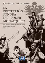 LA PROYECCION SONORA DEL PODER MONARQUICO. LOS MUSICOS DEL ALCAZAR DE MADRID (SI
