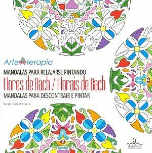 MANDALAS PARA RELAJARSE PINTANDO. FLORES DE BACH