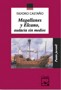 MAGALLANES Y ELCANO, AUDACIA SIN MEDIOS/7