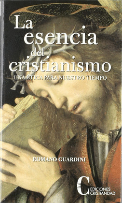 LA ESENCIA DEL CRISTIANISMO