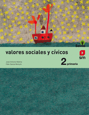 VALORES SOCIALES Y CÍVICOS, 2º PRIMARIA. SAVIA (2015)
