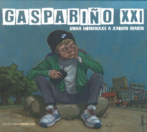 GASPARIÑO XXI. UNHA HOMENAXE A XAQUÍN MARÍN