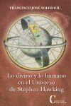 LO DIVINO Y LO HUMANO EN EL UNIVERSO DE STEPHEN HAWKING
