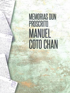 MEMORIAS DUN PROSCRITO: MANUEL COTO CHAN