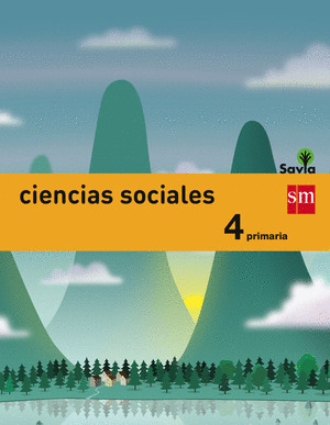 CIENCIAS SOCIALES 4º PRIMARIA. INTEGRADO. SAVIA