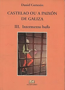 CASTELAO OU A PAIXON DE GALIZA III