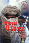 MI VIDA EN AL QAEDA. MEMORIAS DE UN ESPIA OCCIDENTAL