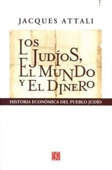 JUDIOS EL MUNDO Y EL DINERO