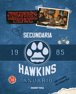 STRANGER THINGS. SECUNDARIA ANUARIO HAWKINS 1985
