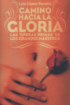 CAMINO HACIA LA GLORIA