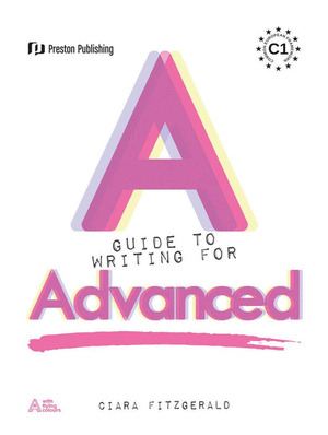 GUIDE TO WRITING FOR ADVANCED, A