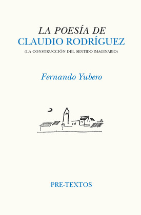 LA POESÍA DE CLAUDIO RODRÍGUEZ