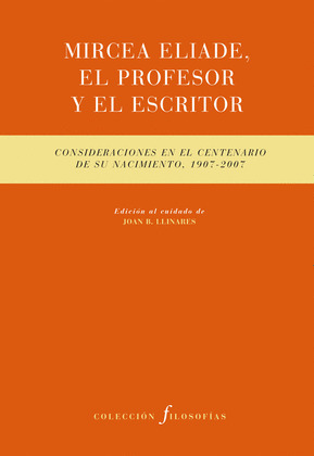 MIRCEA ELIADE, EL PROFESOR Y EL ESCRITOR