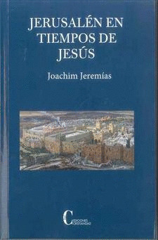 JERUSALEN EN TIEMPOS DE JESUS ( NUEVA EDICION )
