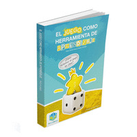 EL JUEGO COMO HERRAMIENTA DE APRENDIZAJE