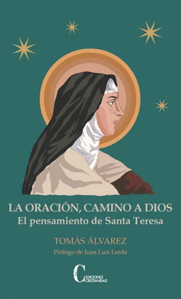 LA ORACION, CAMINO A DIOS