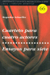 CUARTETO PARA CUATRO ACTORES / ENSAYOS PARA SIETE