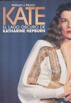 KATE: EL LADO OSCURO DE KATERINE HEPBURN