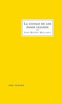 CIUDAD DE LOS PASOS LEJANOS, LA