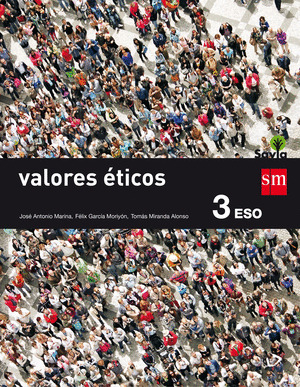 VALORES ÉTICOS, 3º ESO (SAVIA)