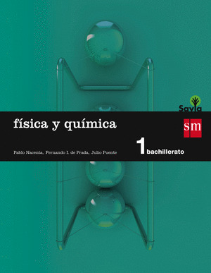 FISICA Y QUIMICA. 1 BACHILLERATO. SAVIA
