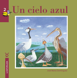 CIELO AZUL, UN  (LA NATURALEZA)