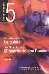 LA GALERA ; EL TEATRITO DE DON RAMÓN