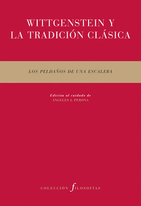 WITTGENSTEIN Y LA TRADICIÓN CLÁSICA