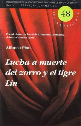 LUCHA A MUERTE DEL ZORRO Y EL TIGRE LIN O LA DESCONOCIDA PERO SIGNIFICATIVA HISTORIA DE LA CONSPIRAC