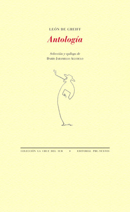 ANTOLOGÍA (LEÓN DE GREIFF)