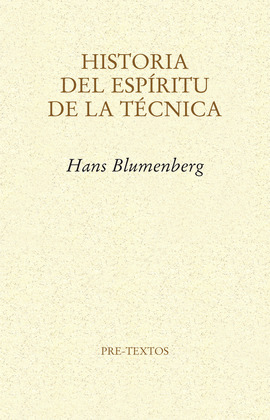 HISTORIA DEL ESPIRITU DE LA TECNICA