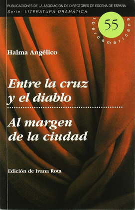 ENTRE LA CRUZ Y EL DIABLO / AL MARGEN DE LA CIUDAD