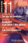 TAL VEZ UN PRODIGIO ; AZABACHE (LAS LUCES Y LOS GRITOS) ; LAS TRES HOGUERAS
