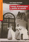 TRABAJO DRAMATÚRGICO Y PUESTA EN ESCENA