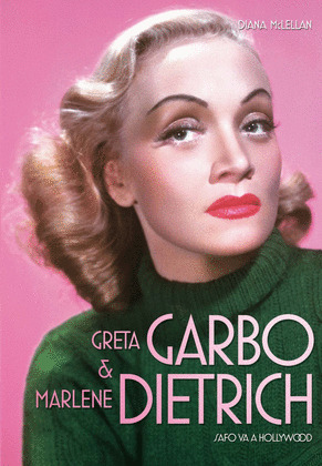 GRETA GARBO & MARLENE DIETRICH
