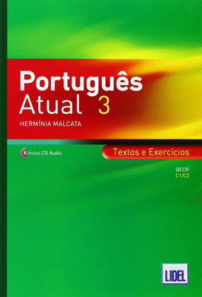 PORTUGUÊS ATUAL 3. TEXTOS E EXERCÍCIOS (INCLUI CD ÁUDIO)
