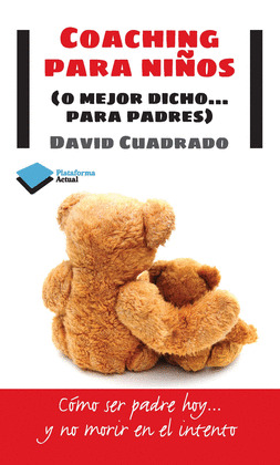 COACHING PARA NIÑOS (O MEJOR DICHO... PARA PADRES)