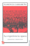 EXPERIENCIA OPACA,LA-LITERATURA Y DESENCANTO