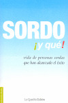 SORDO ¡Y QUE!