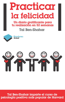 PRACTICAR LA FELICIDAD
